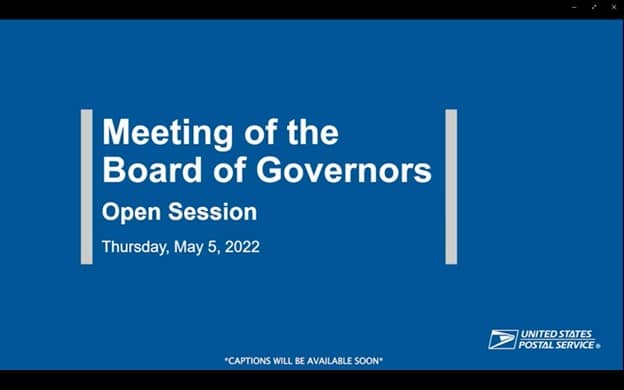 USPS Board of Governors open session - May 5, 2022 (Audio / Slides / PMG\'s Remarks)